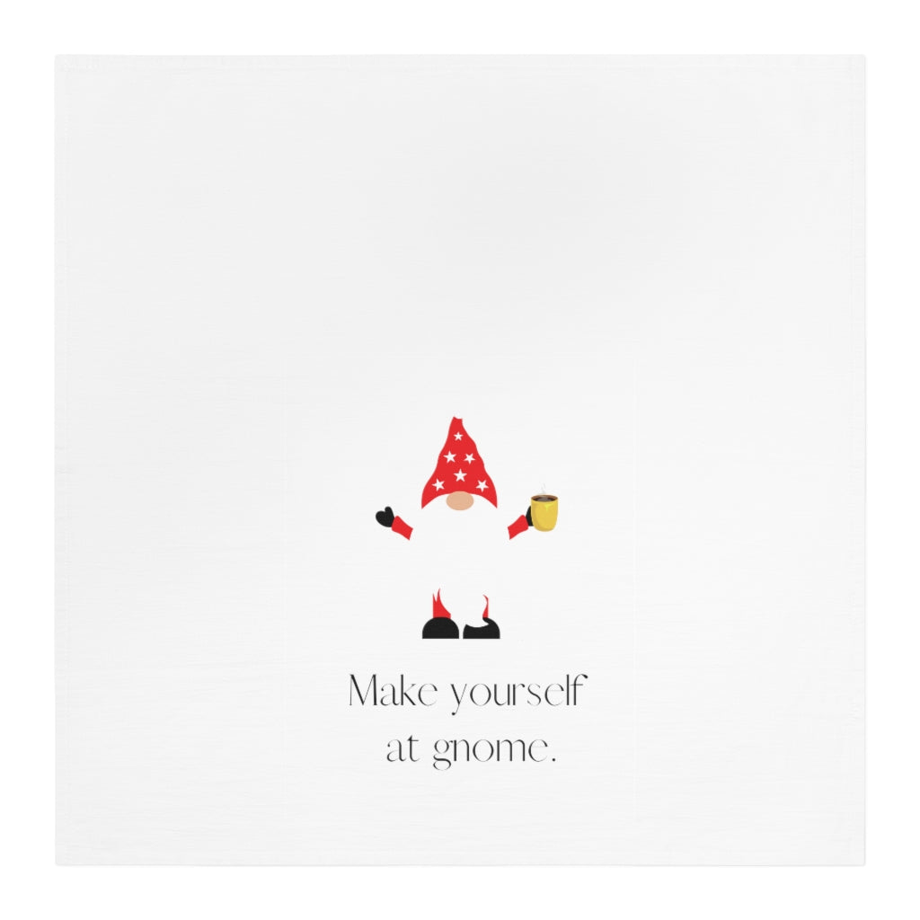 "Make Yourself at Gnome" Tea Towel