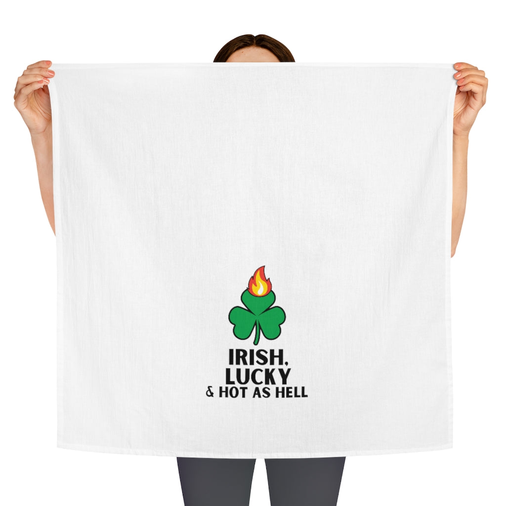 St. Pat's SPECIAL! "Irish, Lucky & Hot as Hell" Tea Towel