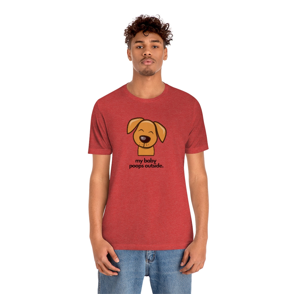 "My baby poops outside." Relaxed T-shirt