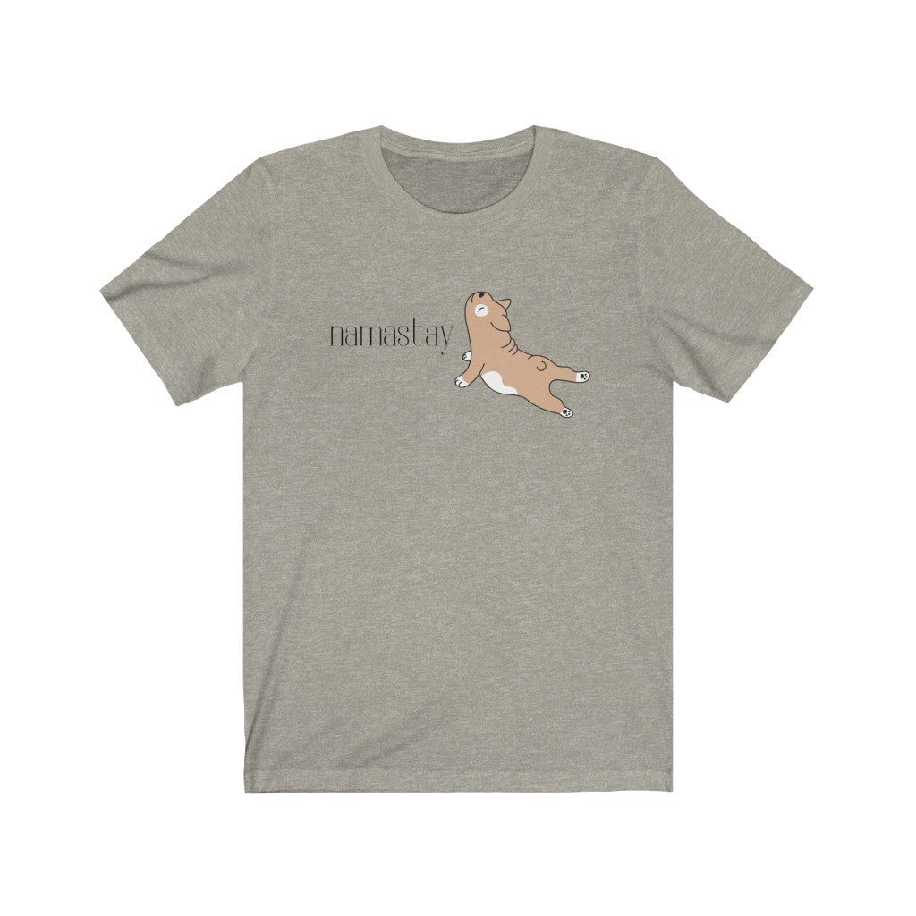 "Namastay" Ruff Collection Unisex Jersey Short Sleeve Tee