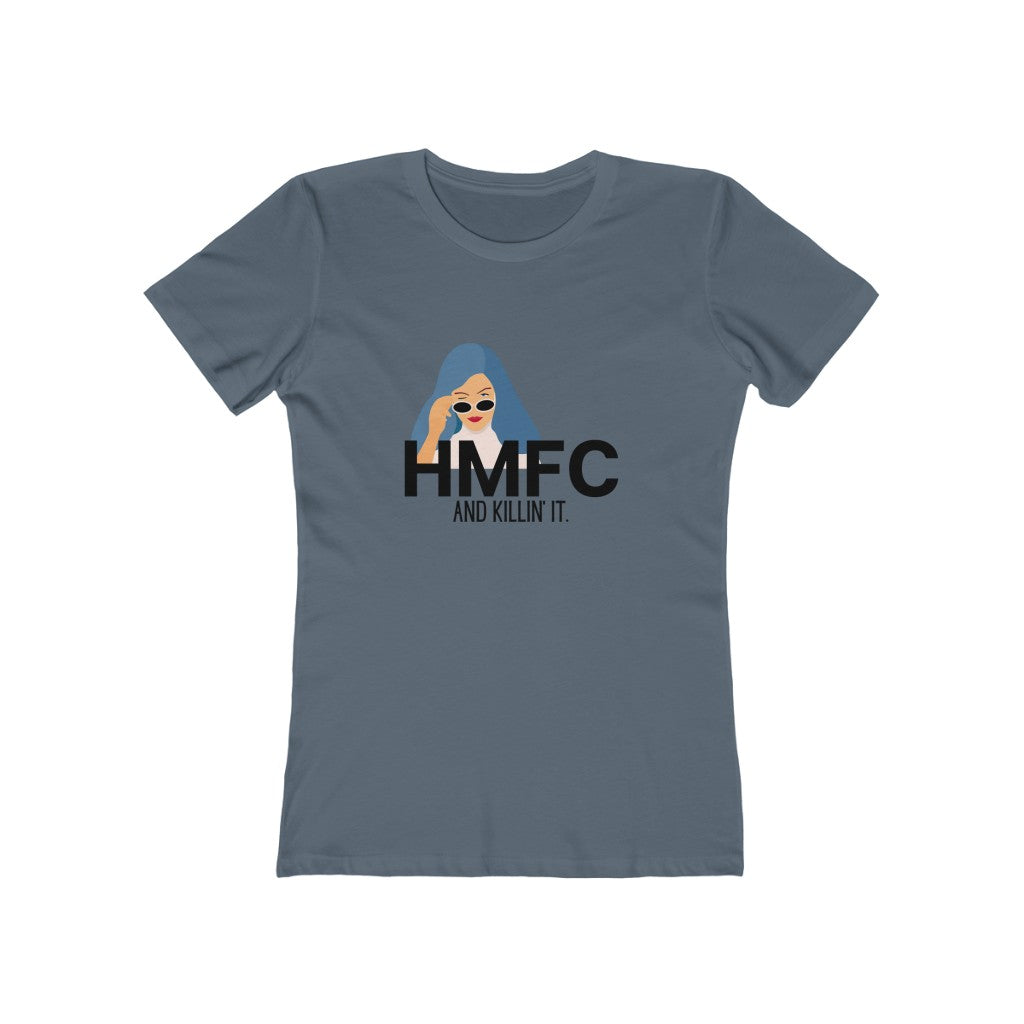 "HMFC (language) and Killin' It" Women's Slim Fit Cotton Tee
