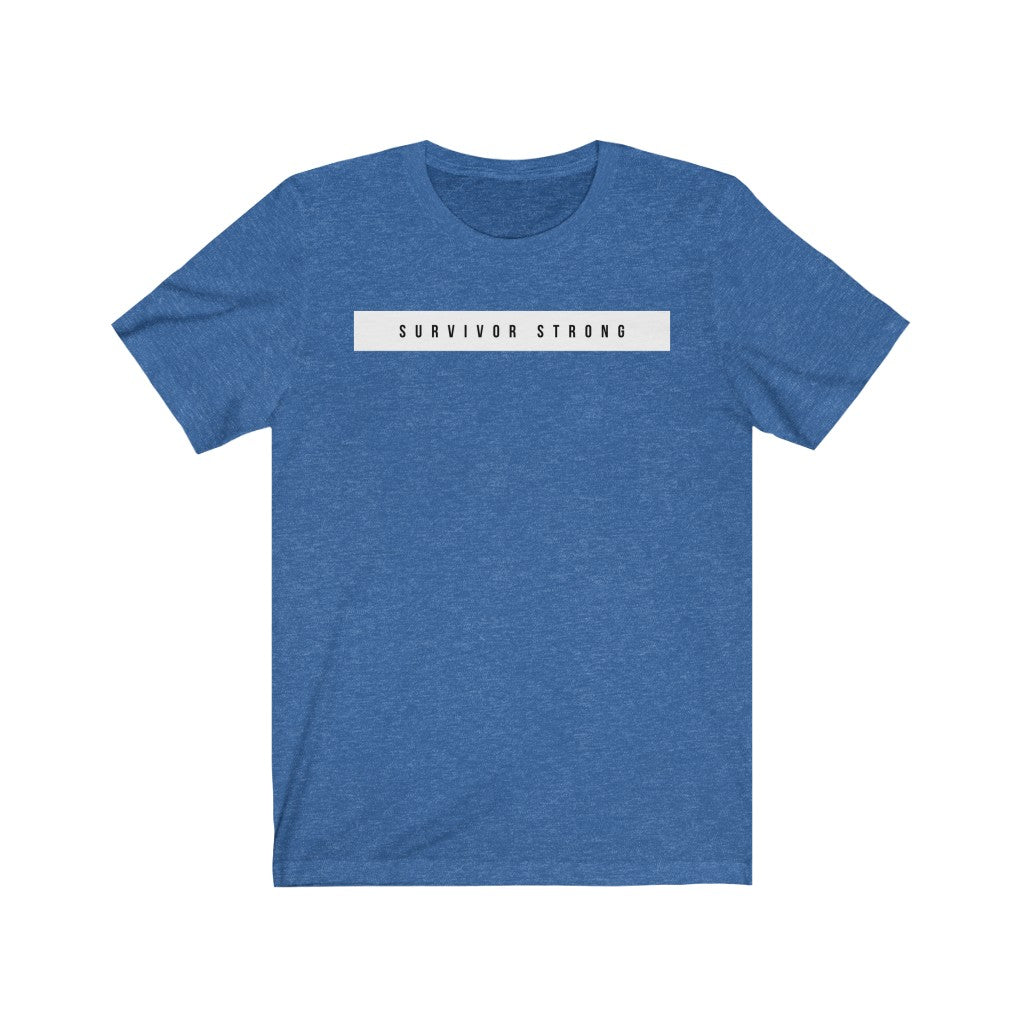 "SURVIVOR STRONG" Unisex Jersey Short Sleeve Tee