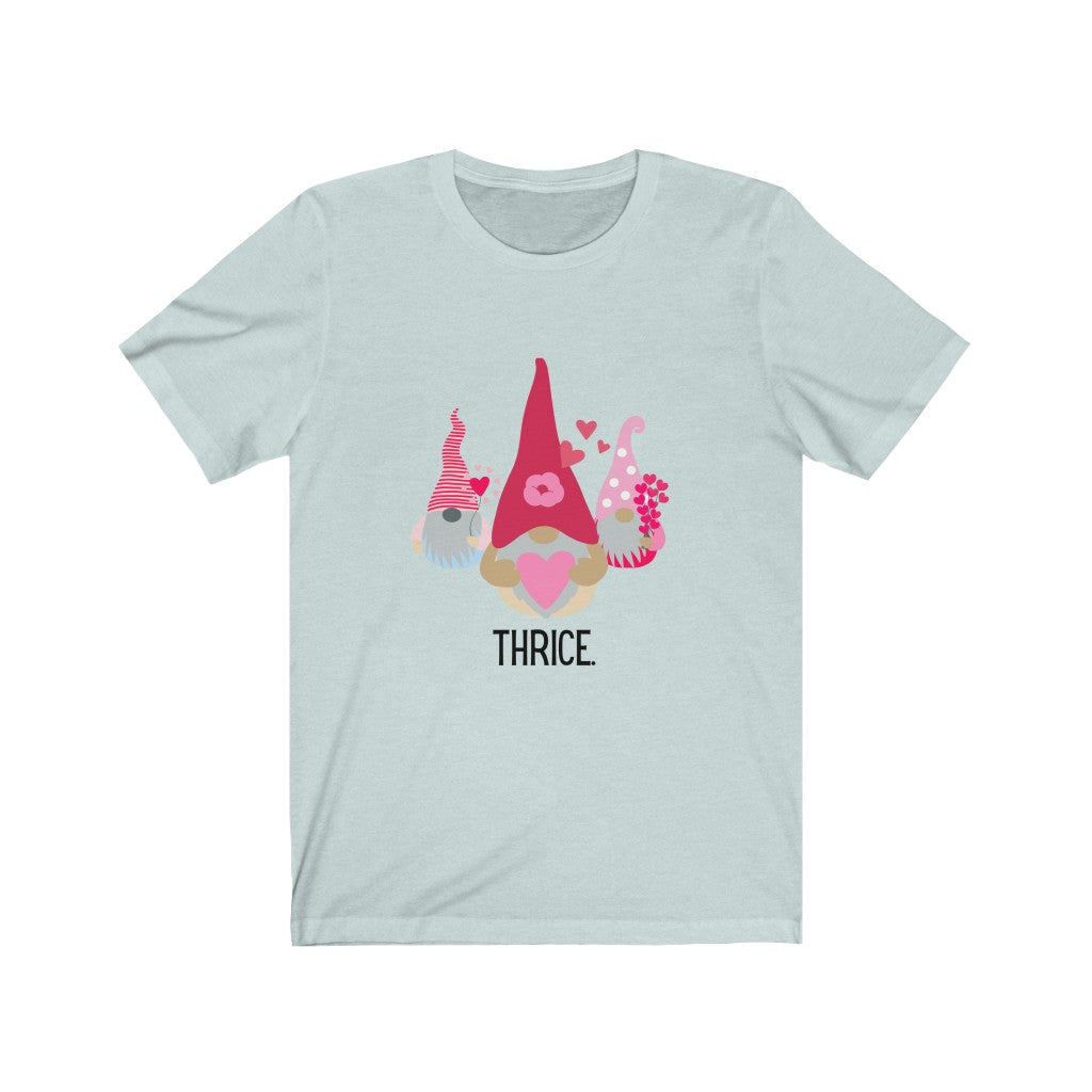 "Gnomes Thrice" Unisex Jersey Short Sleeve Tee