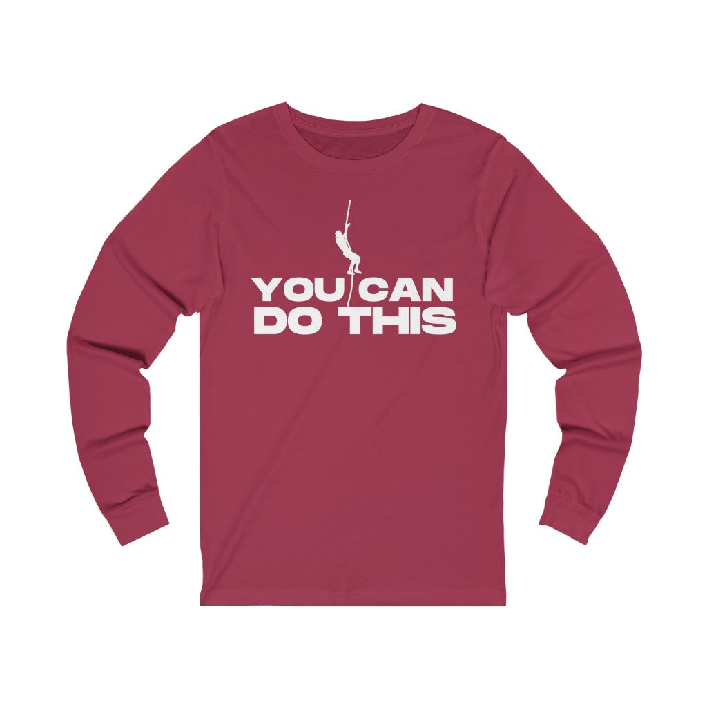 "You CAN Do This" Unisex Jersey Long Sleeve Tee