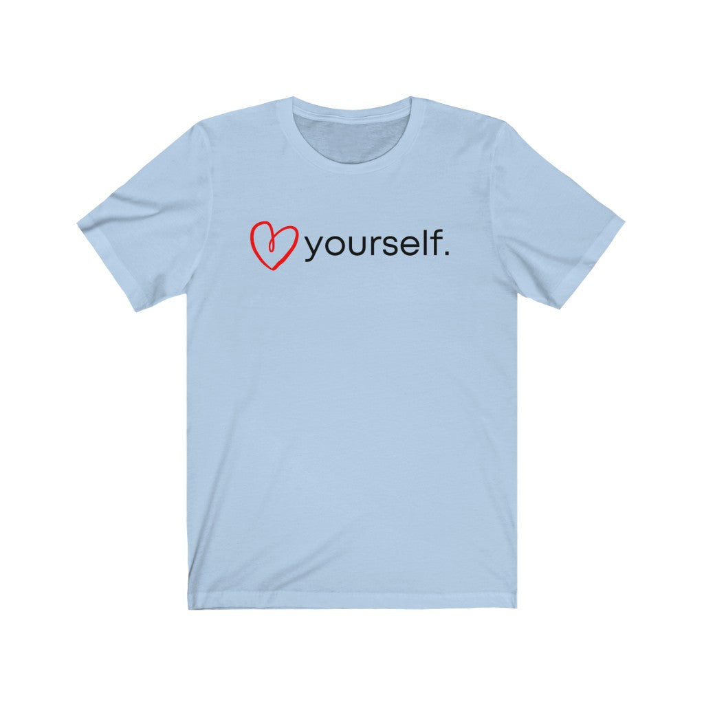 "(Heart) Yourself" Unisex Jersey Short Sleeve Tee