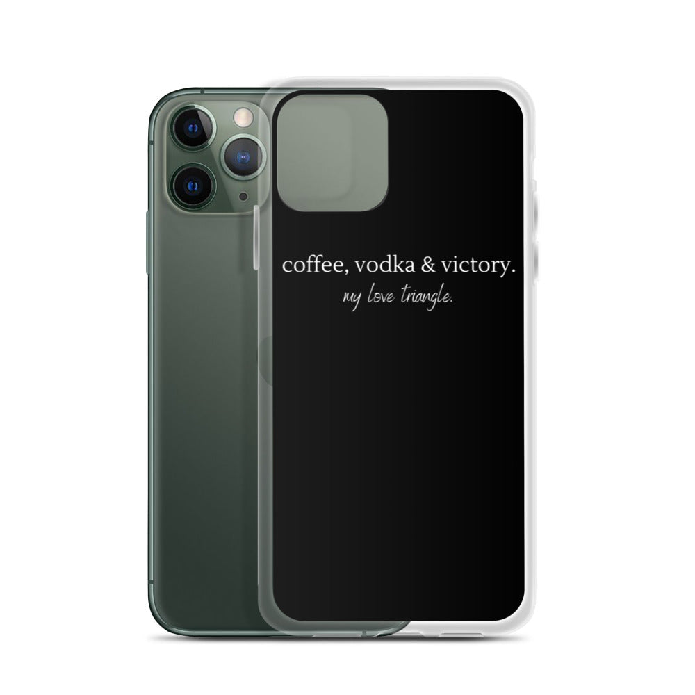 "Coffee, Vodka & Victory. My love triangle." iPhone Case