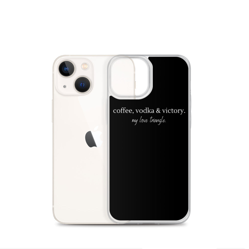 "Coffee, Vodka & Victory. My love triangle." iPhone Case
