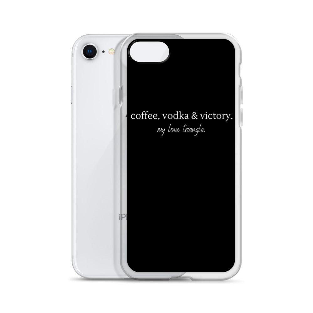 "Coffee, Vodka & Victory. My love triangle." iPhone Case