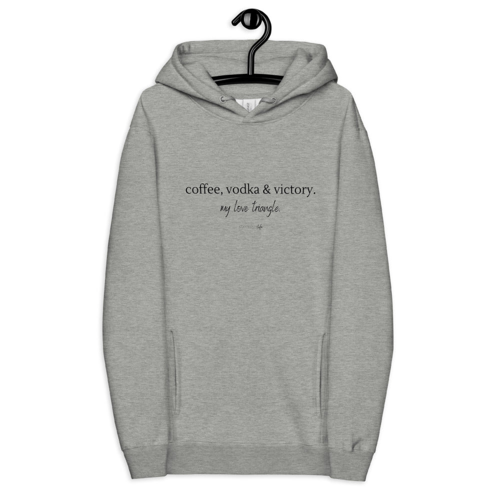 "Coffee, Vodka & Victory. My love triangle." Unisex fashion hoodie