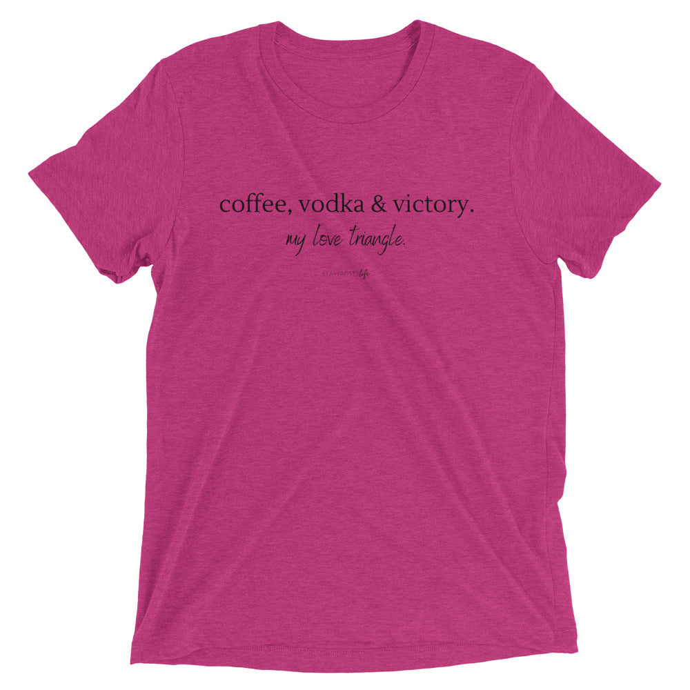 "Coffee, Vodka & Victory. My love triangle." Short sleeve T-shirt