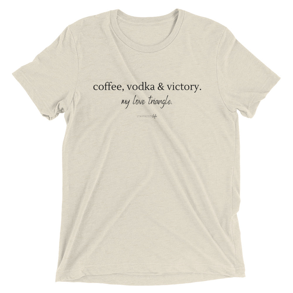 Coffee, Vodka & Victory. My love triangle. Short sleeve T-shirt – Thrive &  Shop