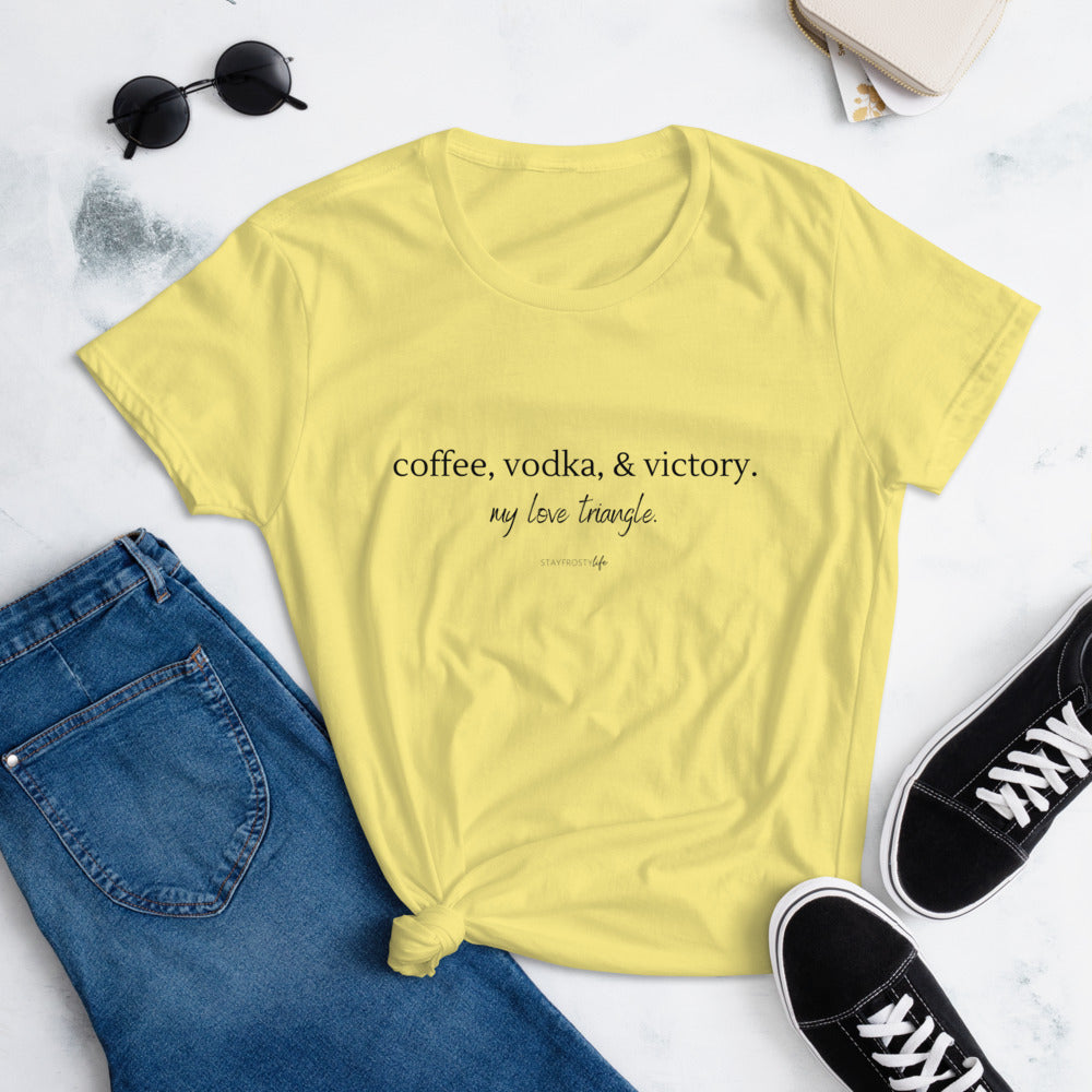 "Coffee, Vodka, & Victory. My love triangle." Cotton T-shirt