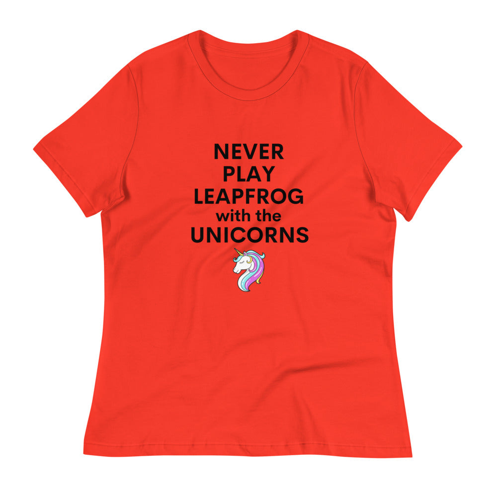 Never Play Leapfrog with the Unicorn Women's Relaxed T-Shirt