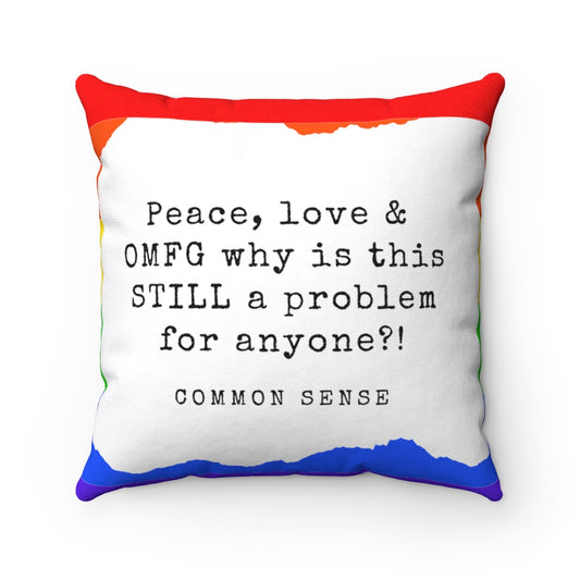 Peace, Love & OMFG - Stretch Spun Polyester Square Pillow (language)