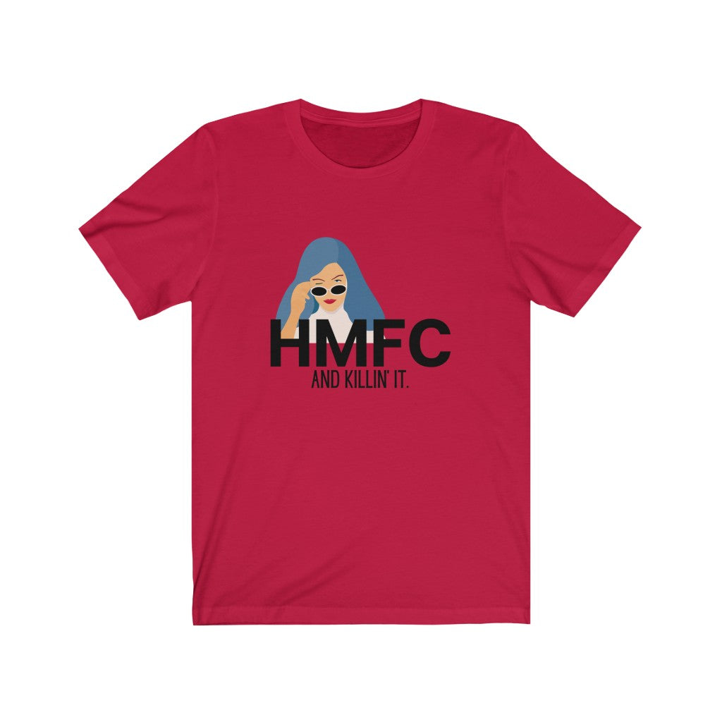 "HMFC (language) and Killin' It" Unisex Jersey Short Sleeve Tee