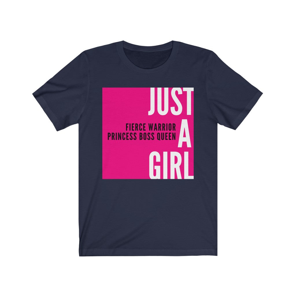 "Just A Girl" Unisex Jersey Short Sleeve Tee