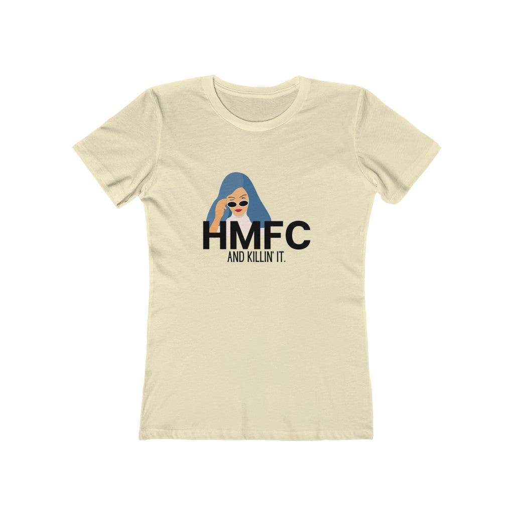 "HMFC (language) and Killin' It" Women's Slim Fit Cotton Tee