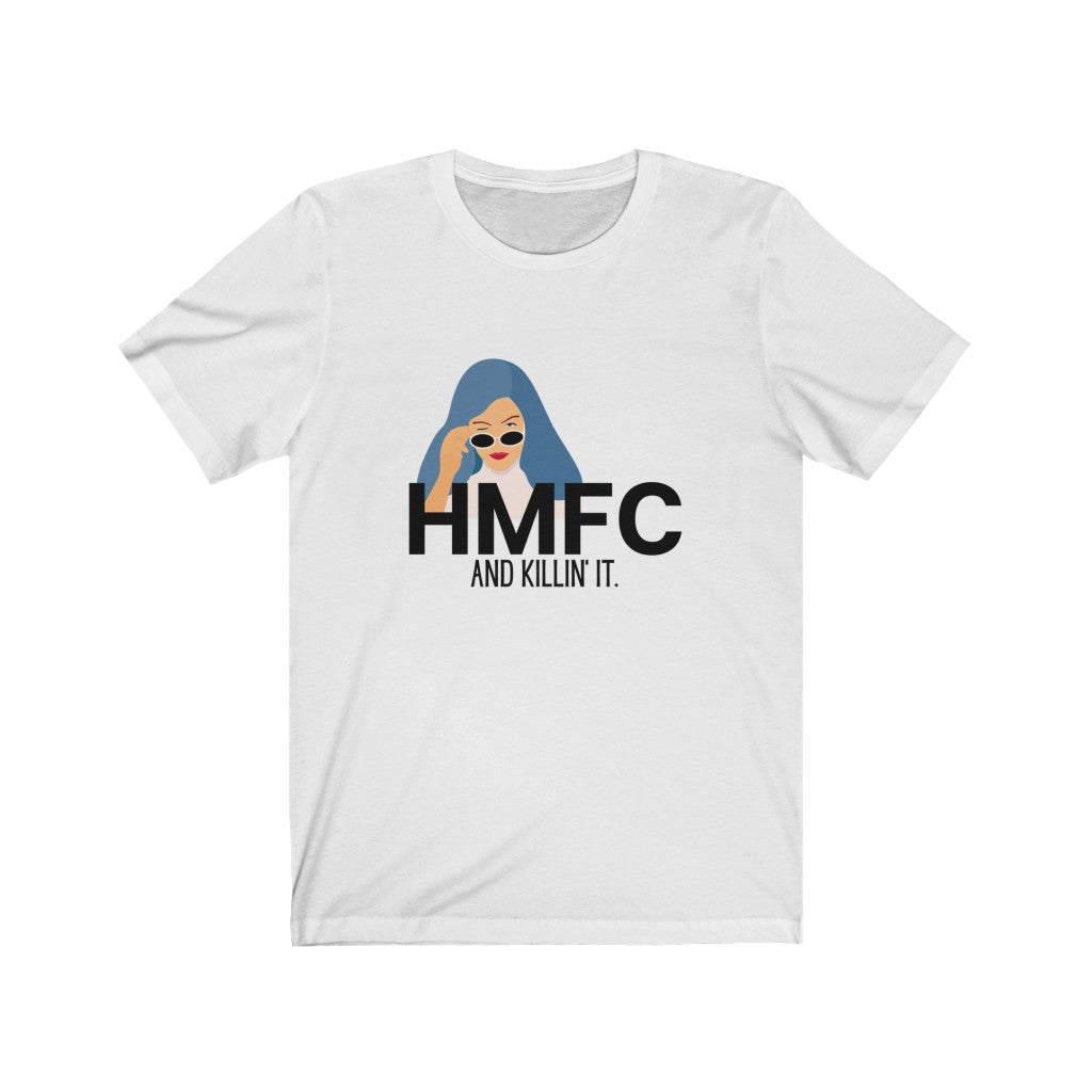 "HMFC (language) and Killin' It" Unisex Jersey Short Sleeve Tee