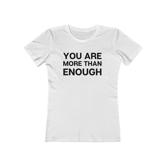 "You are more than enough" Women's Slim Fit Cotton Tee