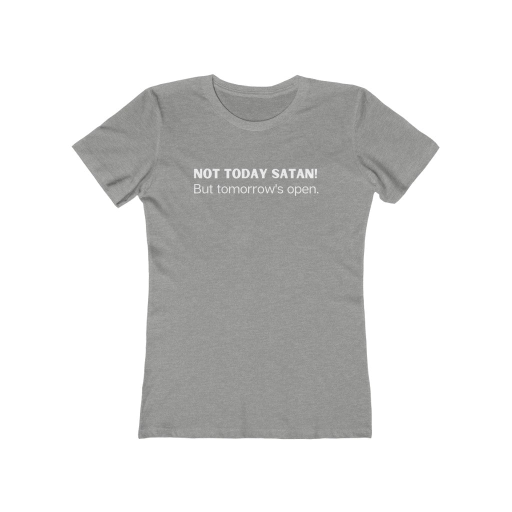 "Not Today Satan" Women's Slim Fit Cotton Tee