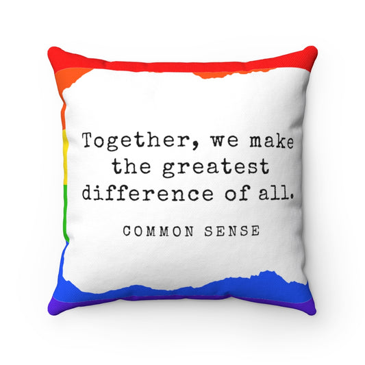 Together, we make the greatest difference of all - Stretch Spun Polyester Square Pillow
