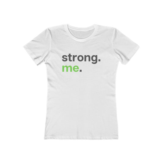 "Strong. Me." Women's Slim Fit Cotton Tee