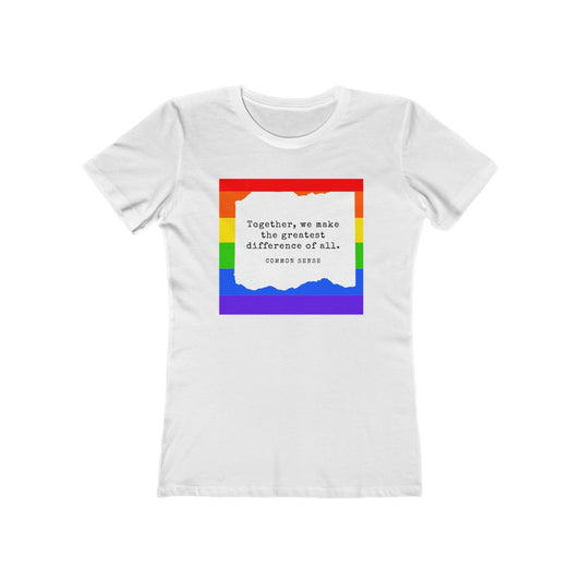 "Together, we make the greatest difference of all" Women's Slim Fit Cotton Tee