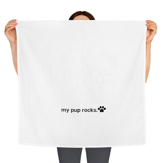 Ruff collection "My pup rocks." Tea Towel
