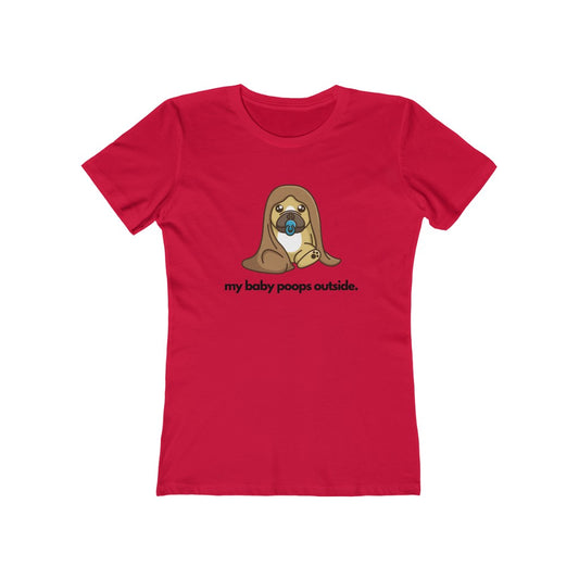 "My baby poops outside." Take Two! Fitted Women's Tee