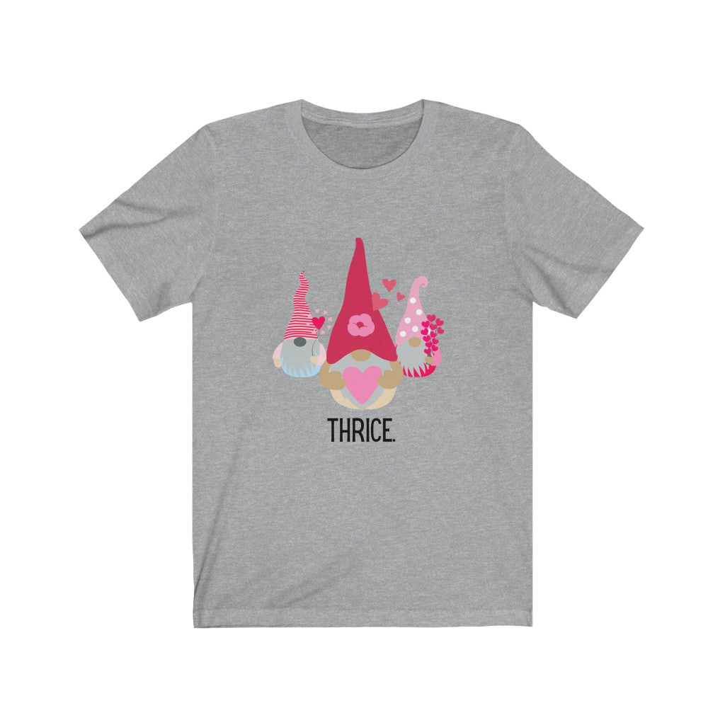 "Gnomes Thrice" Unisex Jersey Short Sleeve Tee