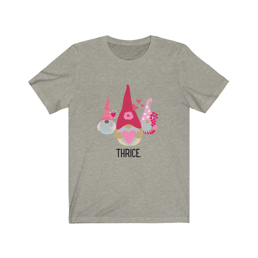 "Gnomes Thrice" Unisex Jersey Short Sleeve Tee