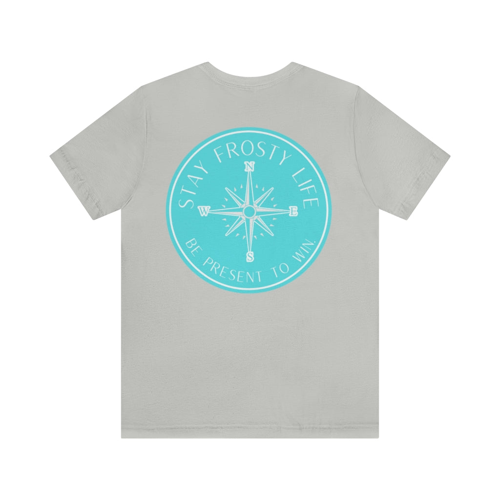"Stay Frosty Life" Logo Shirt Unisex Jersey Short Sleeve Tee