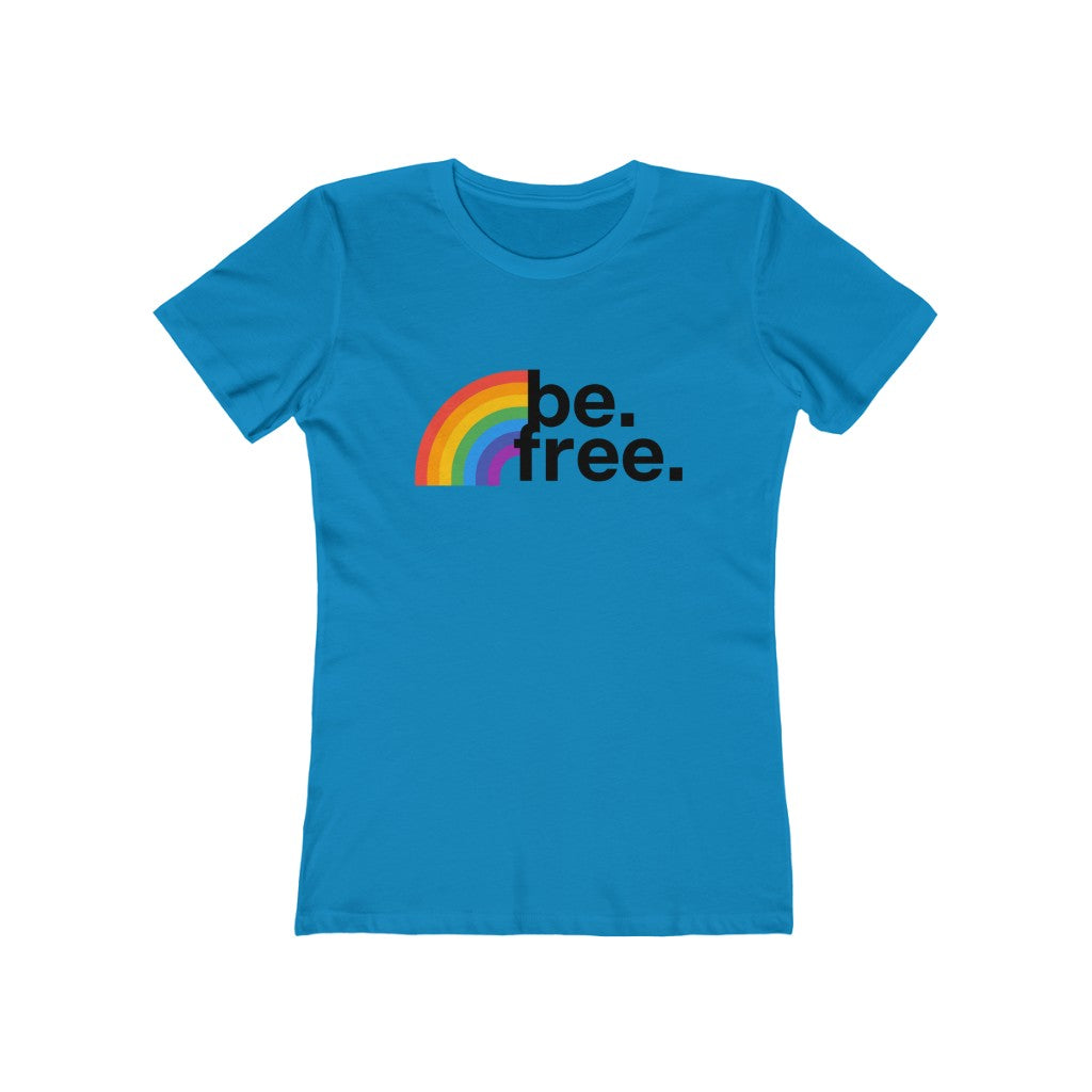 "Be. Free. (Rainbow)" Women's Slim Fit Cotton Tee