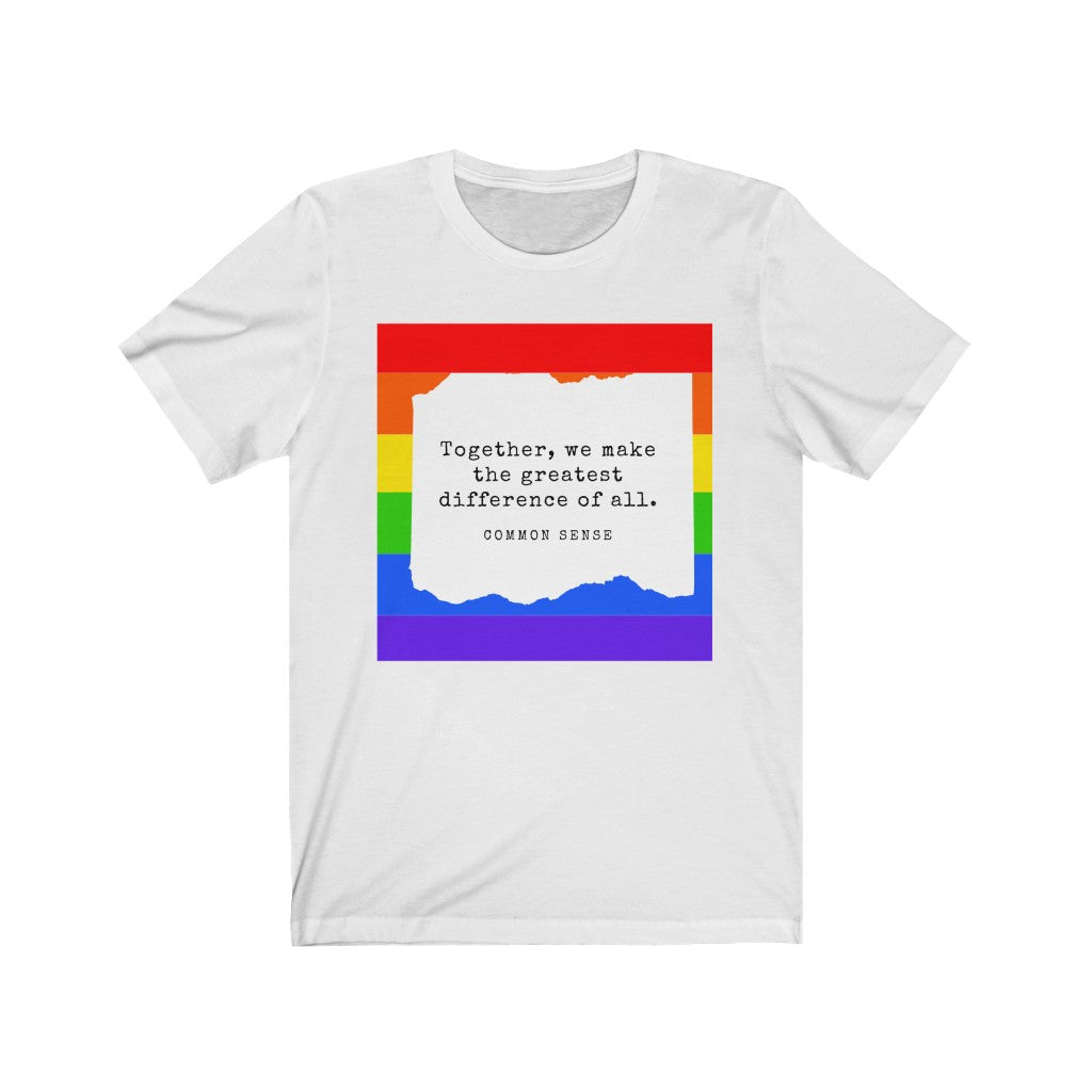 "Together, we make the greatest difference of all" Common Sense Unisex Jersey Short Sleeve