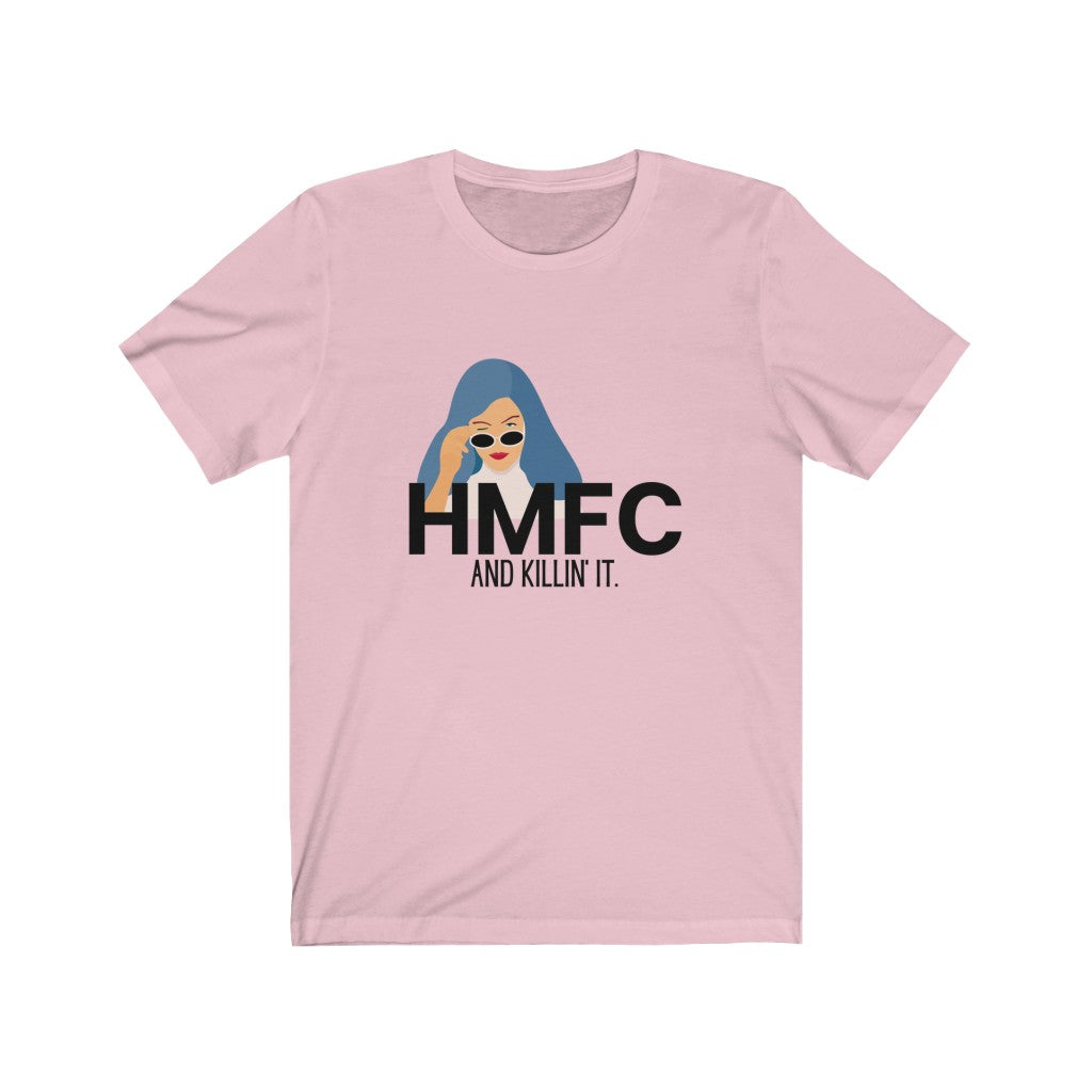 "HMFC (language) and Killin' It" Unisex Jersey Short Sleeve Tee