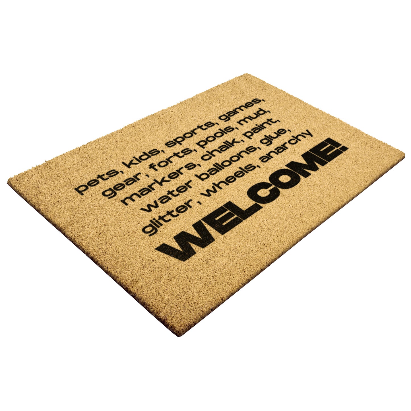 "Pets, Kids ... Anarchy" Welcome Mat