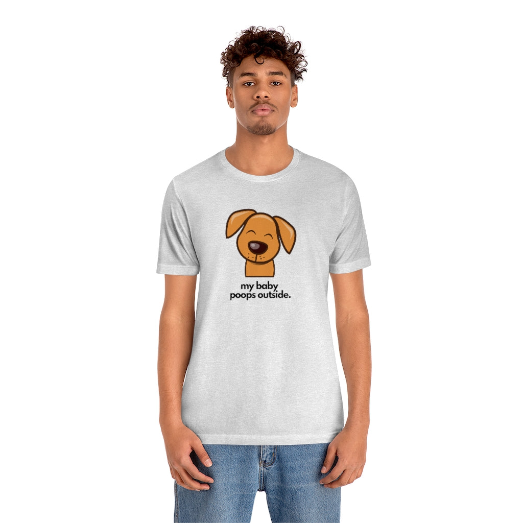 "My baby poops outside." Relaxed T-shirt