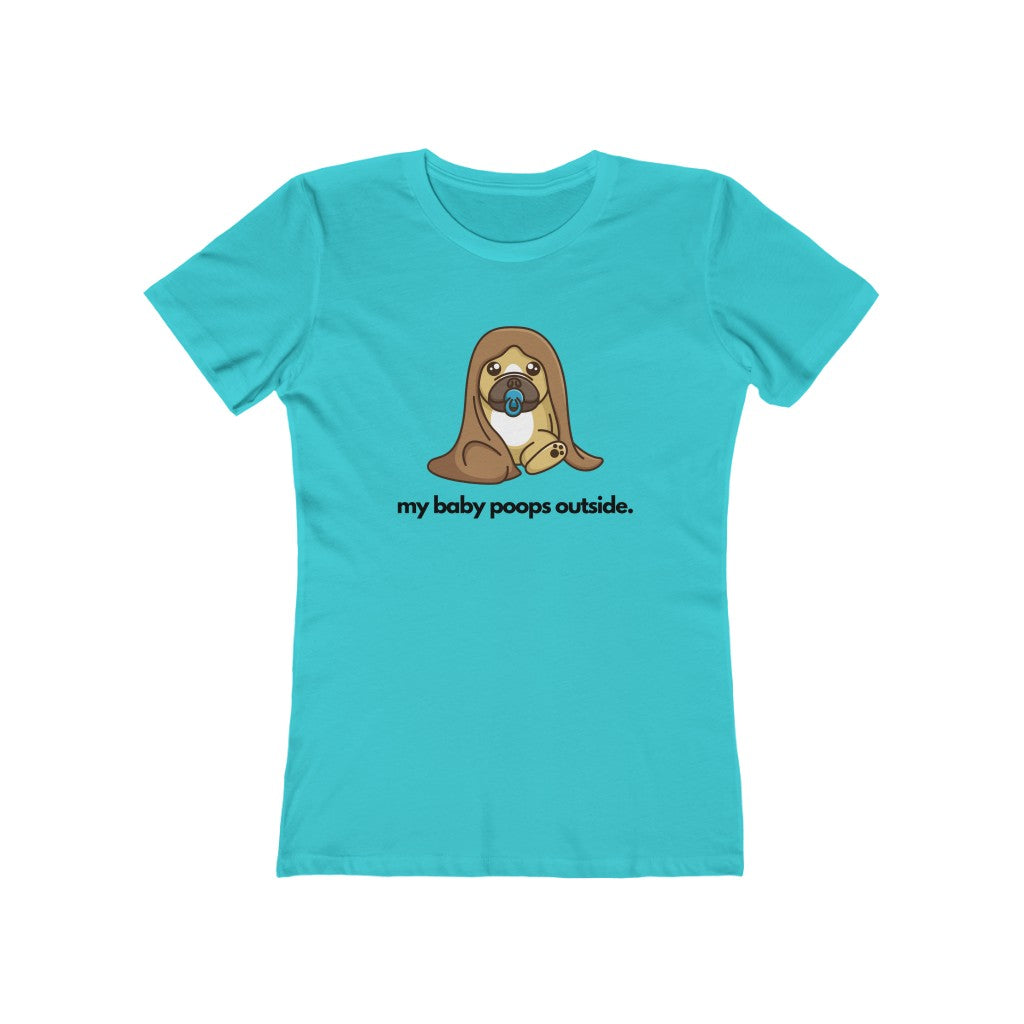 "My baby poops outside." Take Two! Fitted Women's Tee