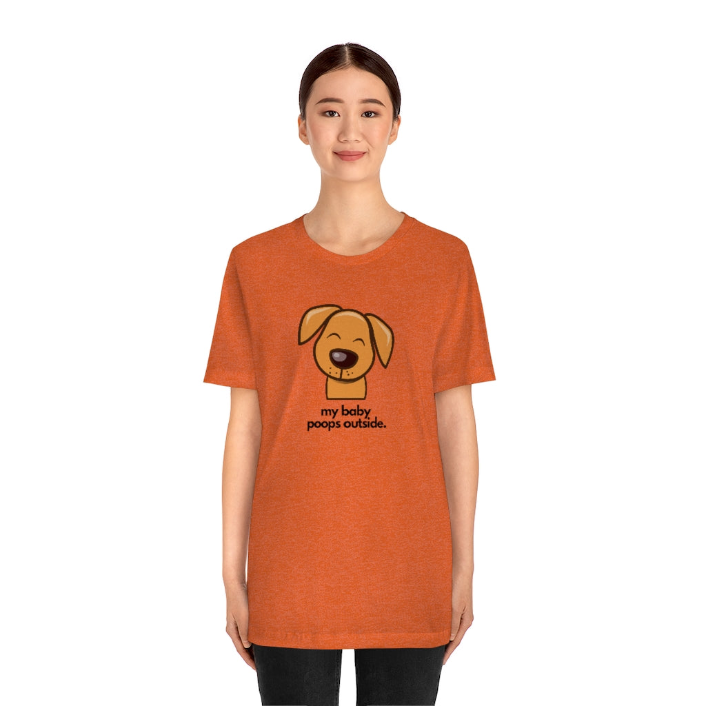 "My baby poops outside." Relaxed T-shirt