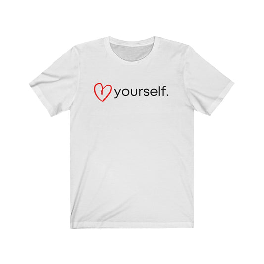 "(Heart) Yourself" Unisex Jersey Short Sleeve Tee