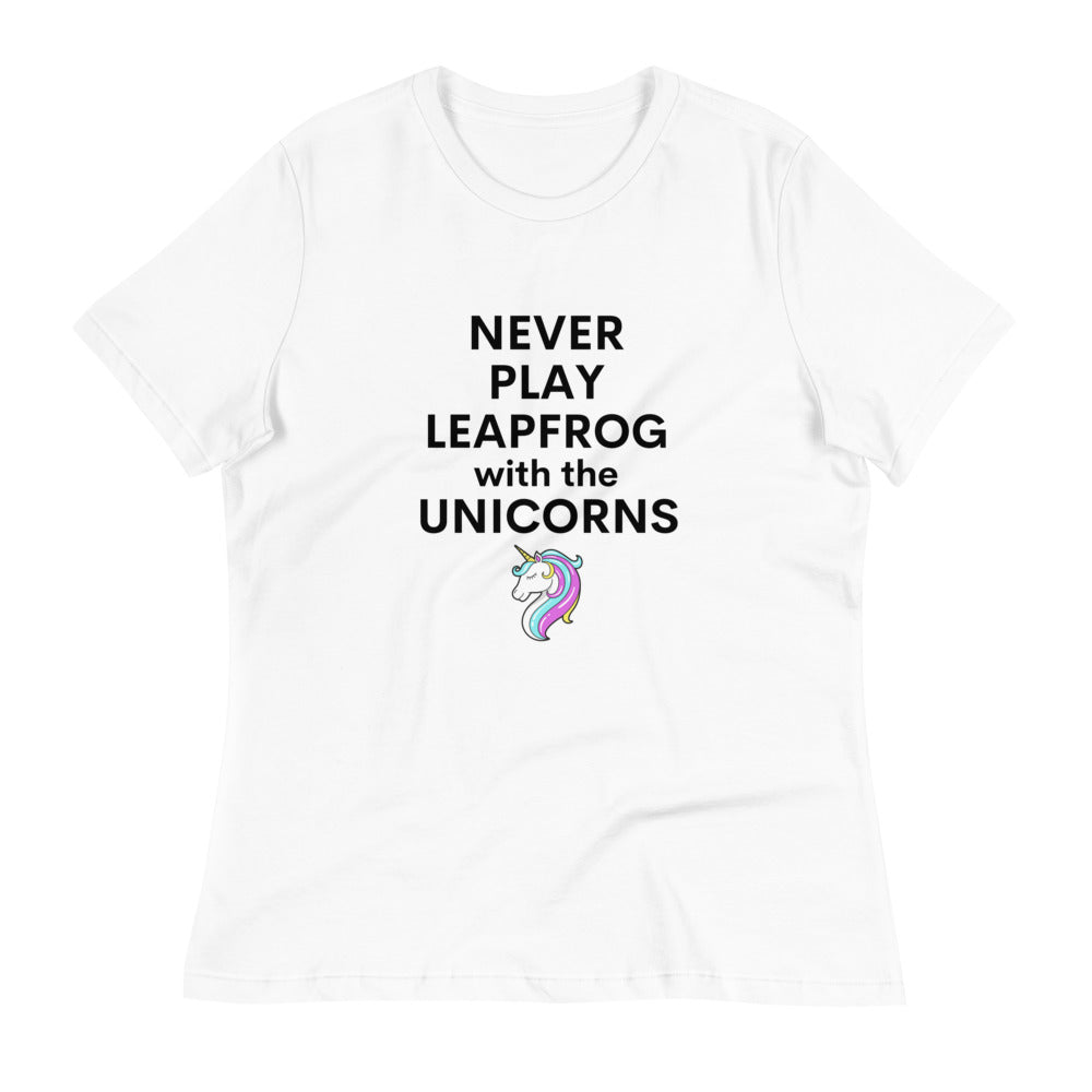 Never Play Leapfrog with the Unicorn Women's Relaxed T-Shirt